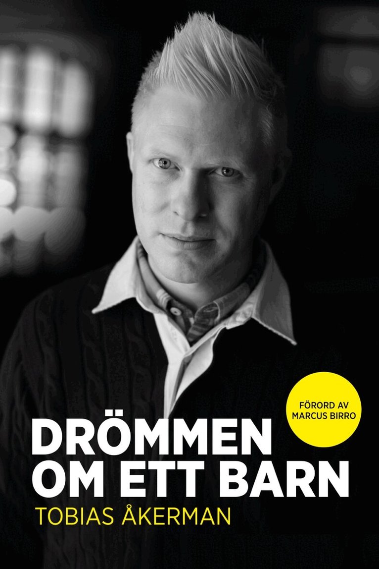 Tobias Åkerman - Drömmen om ett barn, Häftad