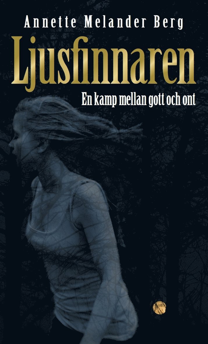 Annette Melander Berg - Ljusfinnaren, E-bok