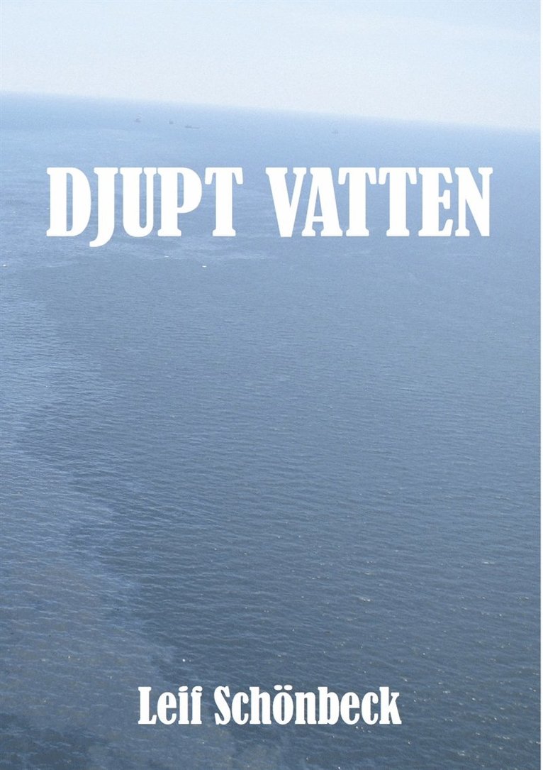 Leif Schönbeck - Djupt vatten, E-bok
