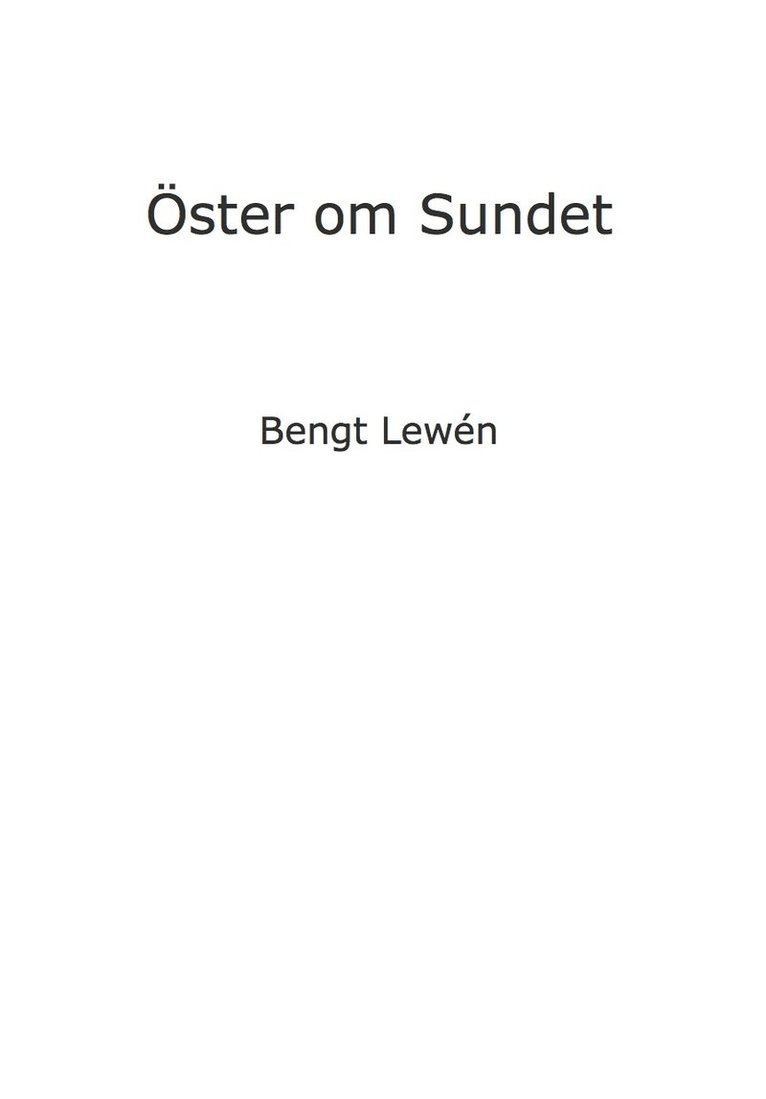 Bengt Lewén - Öster om Sundet, Häftad