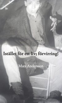 e-Bok Istället för ett liv förvirring!