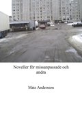 Noveller fr missanpassade och andra