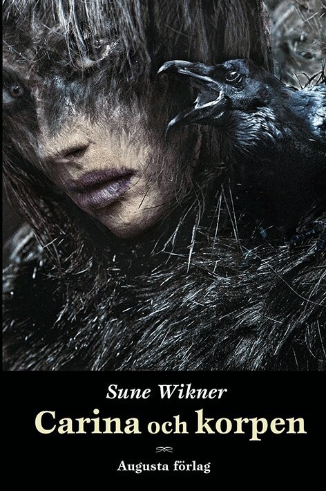 Sune Wikner - Carina och korpen, Häftad