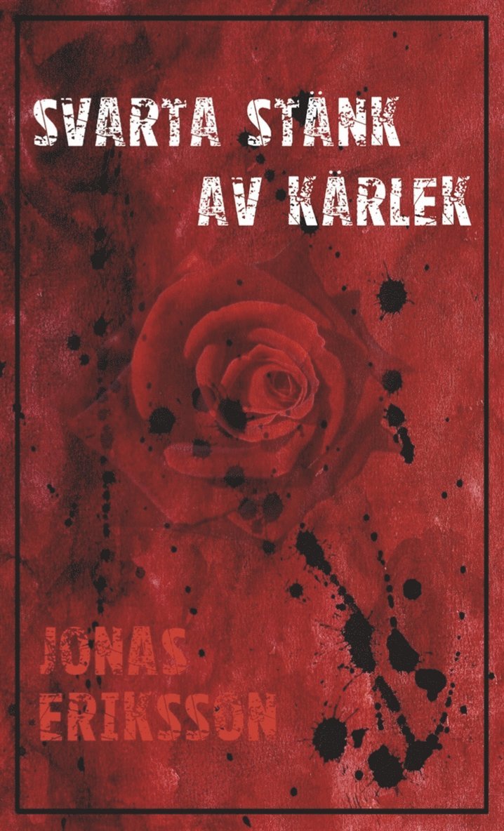 Jonas Eriksson - Svarta stänk av kärlek, E-bok