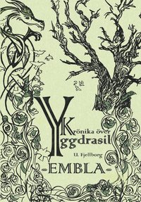 Krnika ver Yggdrasil. Embla