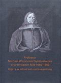 Professor Michael Wexionius Gyldenstolpes brev till sonen Nils 1660-1669