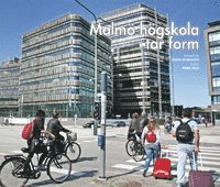 Malmö högskola tar form