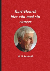 e-Bok Karl Henrik blev vän med sin cancer <br />                        E bok