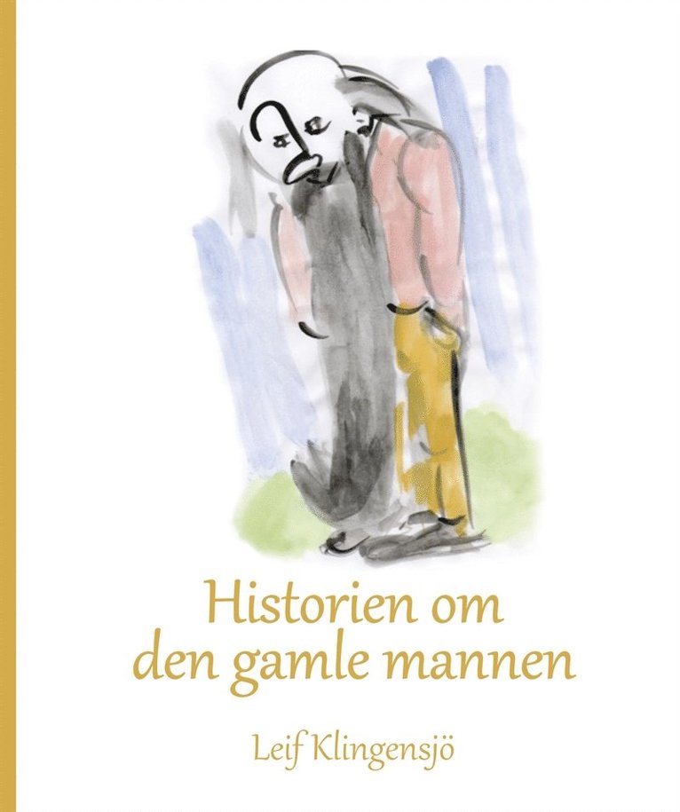 Leif Klingensjö - Historien om den gamle mannen, E-bok