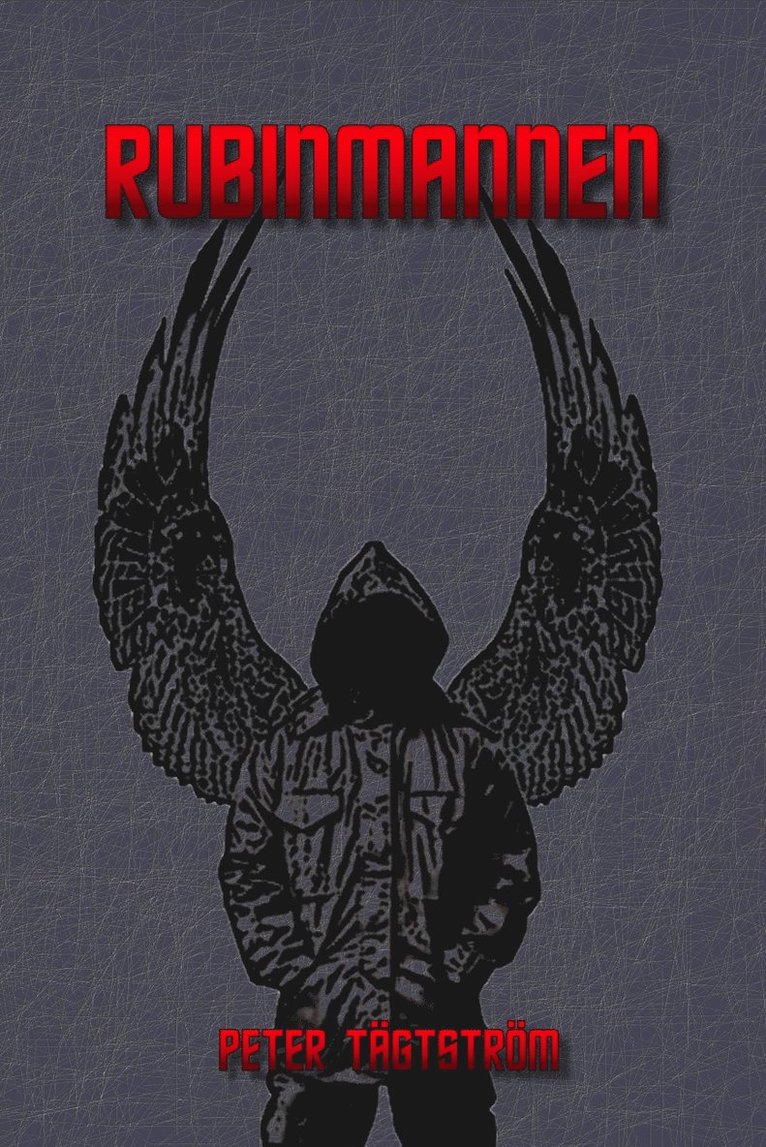 Peter Tägtström - Rubinmannen, Häftad