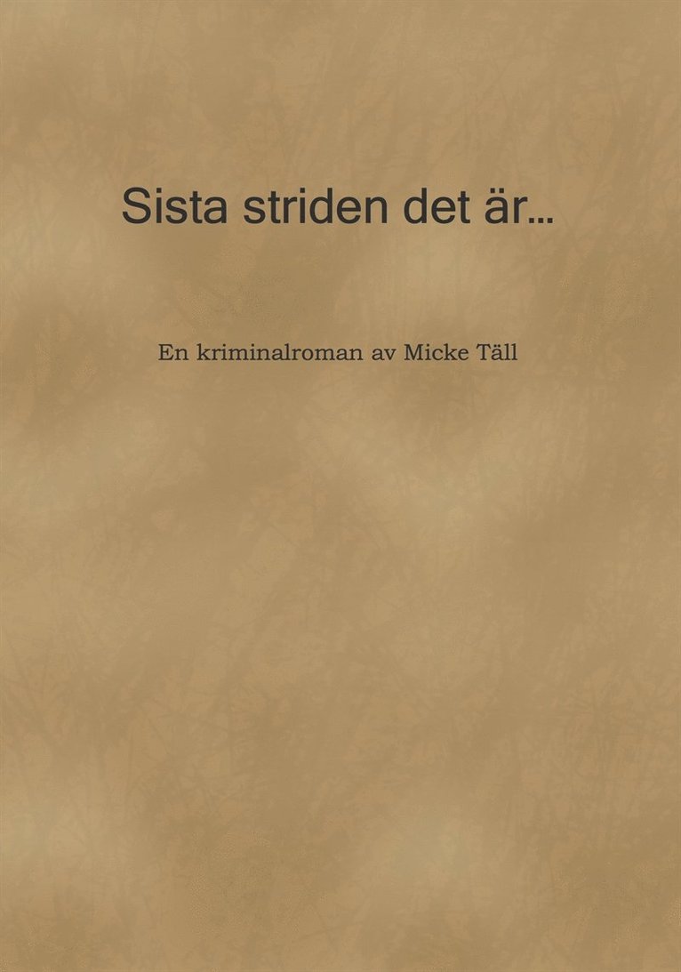 Micke Täll - Sista striden det är..., E-bok