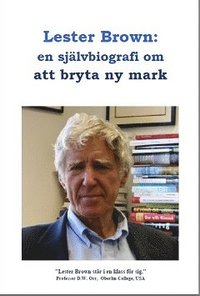 e-Bok Lester Brown en självbiografi om att bryta ny mark