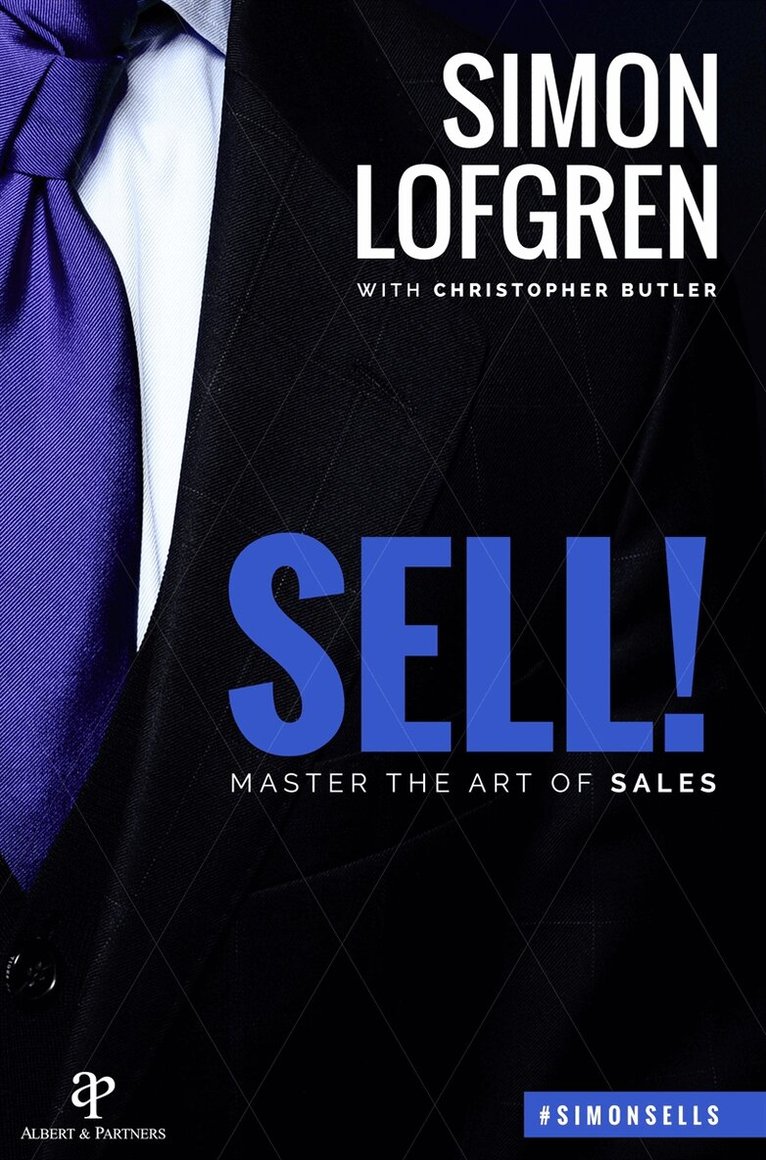 Simon Löfgren, Christopher Butler - SELL! : Master the Art of Sales, E-bok