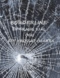 Borderline : en trasig sj�l