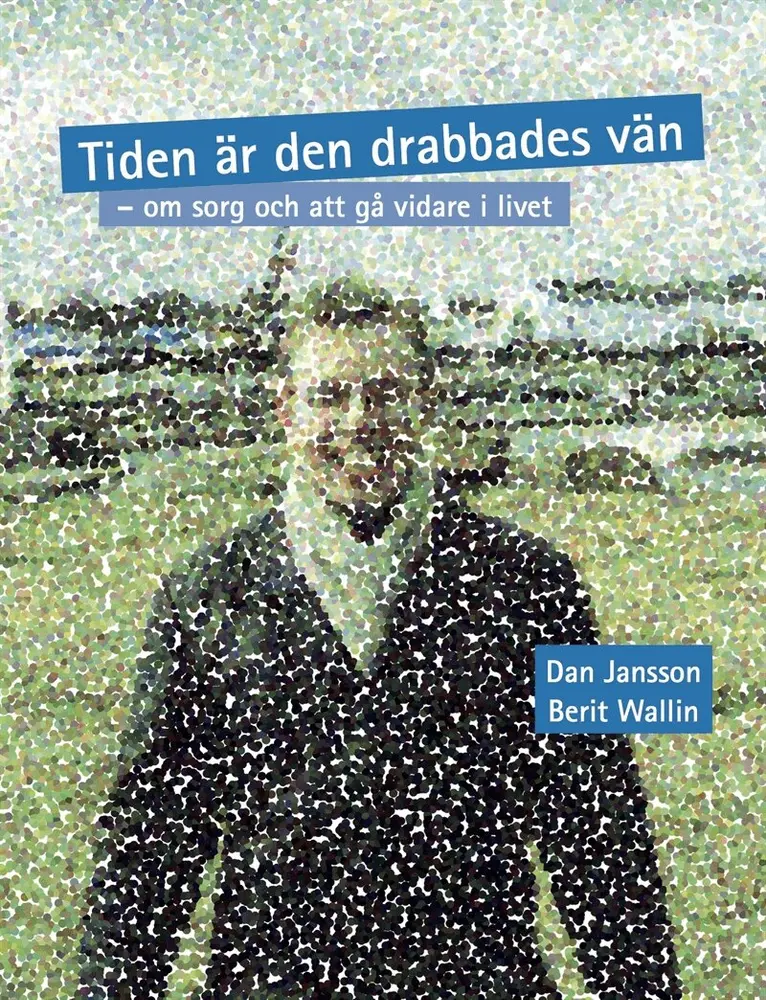 Dan Jansson, Berit Wallin - Tiden är den drabbades vän, E-bok. Tillgänglighet: Lägg i varukorg