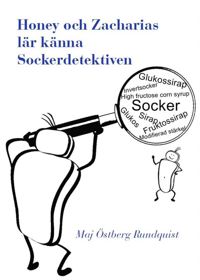 Maj Östberg Rundquist - Honey & Zacharias lär känna Sockerdetektiven, E-bok