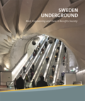 Sweden underground : rock engineering and how It benefits society