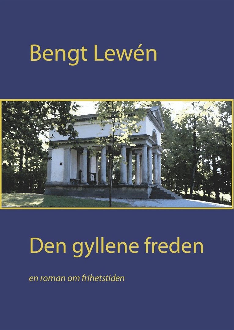 Bengt Lewén - Den gyllene freden, E-bok