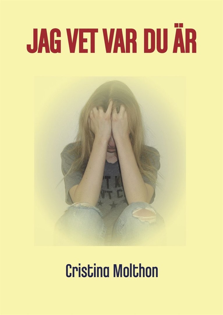 Cristina Molthon - Jag vet var du är, E-bok