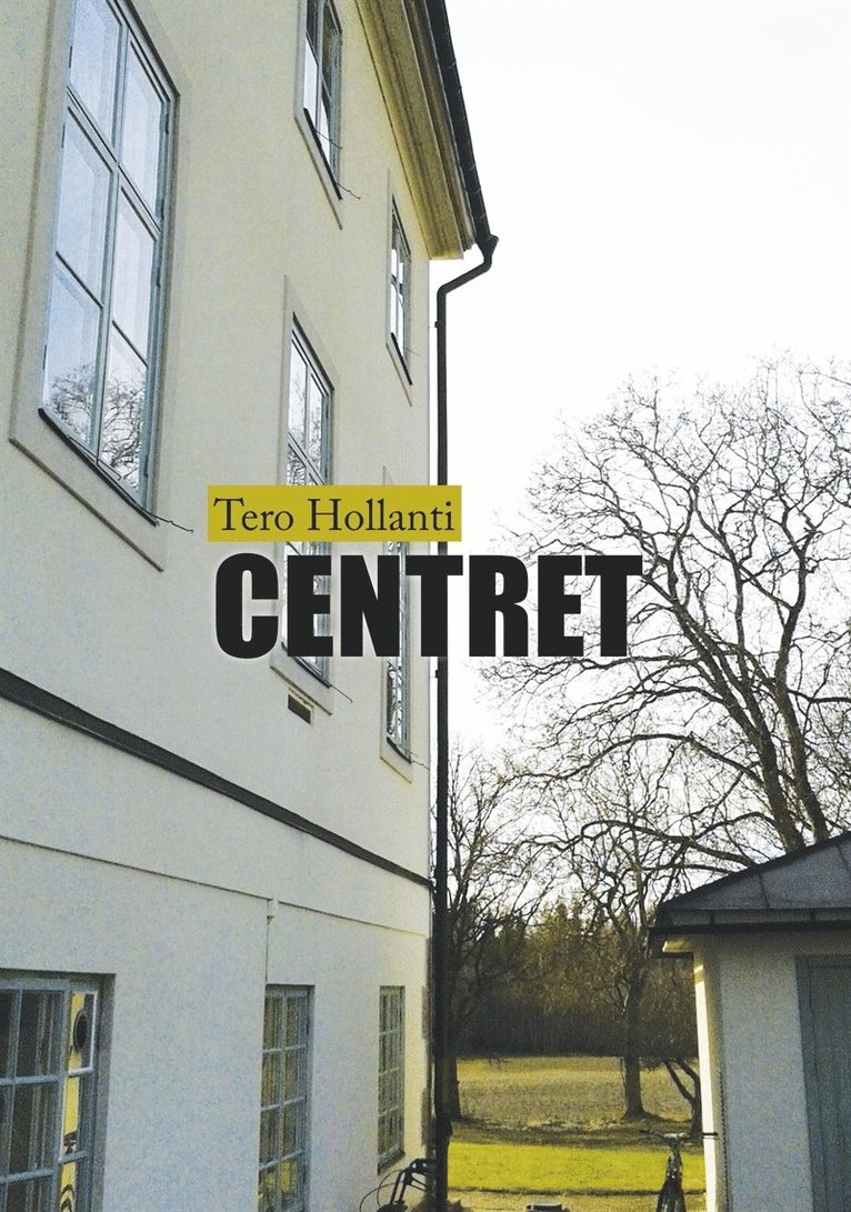 Tero Hollanti - Centret, E-bok