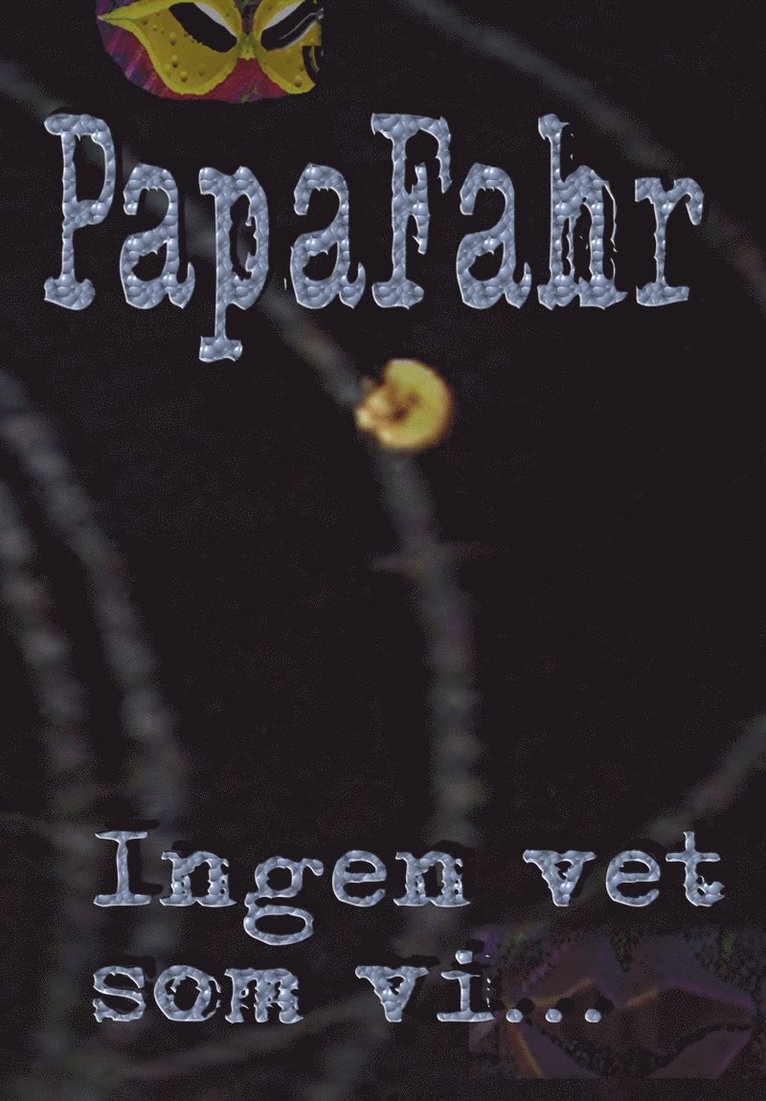 PapaFahr - INGEN VET SOM VI - POESI, E-bok