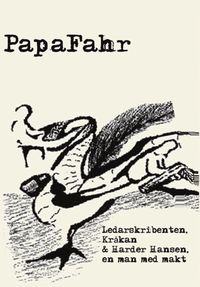 Ledarskribenten, Krkan & Harder Hansen - en man med makt