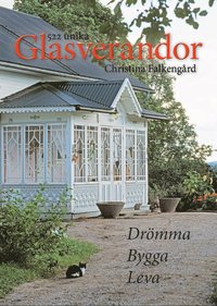 e-Bok 522 unika Glasverandor  drömma bygga leva