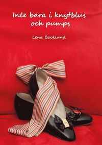 e-Bok Inte bara i knytblus och pumps