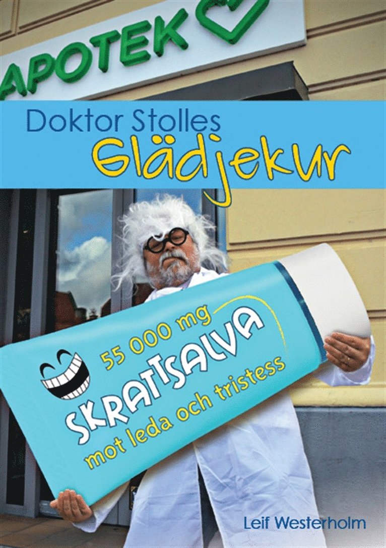 Leif Westerholm - Doktor Stolles glädjekur, E-bok