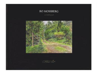 Bo Mossberg - Bo Mossberg en bildbiografi, Inbunden
