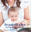 En sagolik gåva : från sagostund till läsglädje