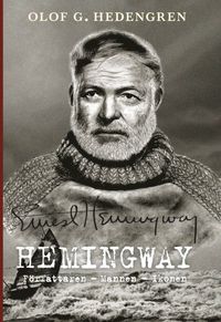 e-Bok Hemingway  författaren, mannen, ikonen