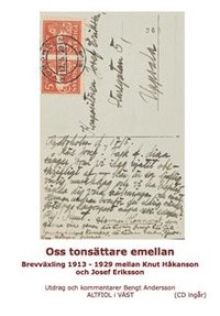e-Bok Oss tonsättare emellan  brevväxling 1913 1929 mellan Knut Håkanson och Josef Eriksson)