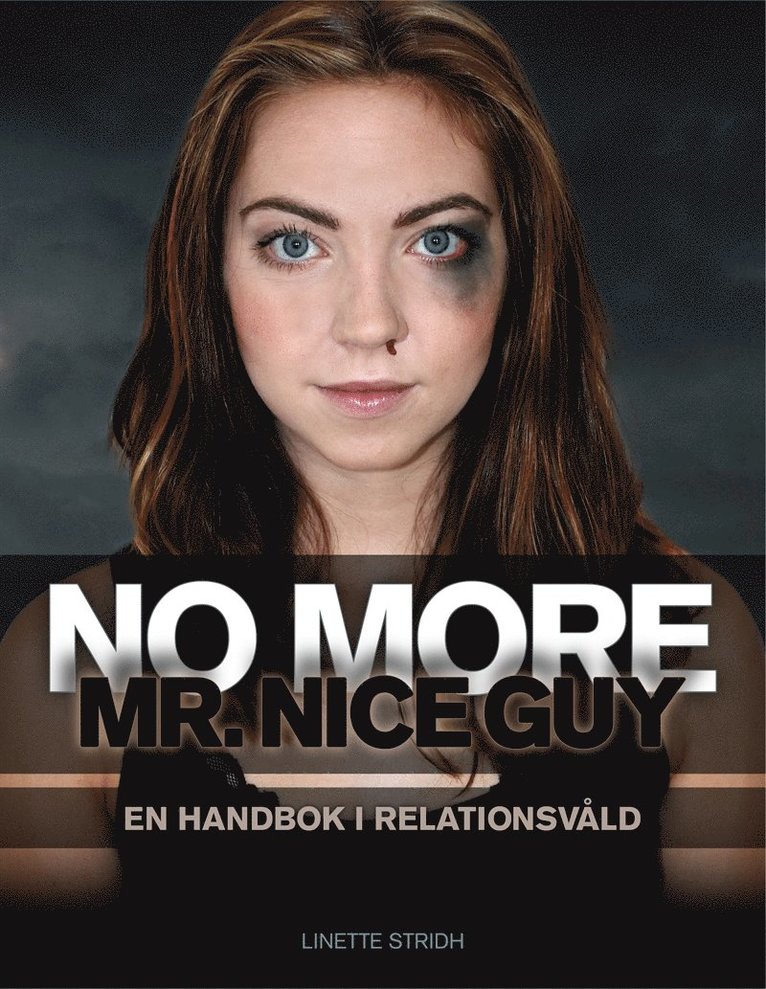 Linette Stridh - No more Mr. Nice Guy, E-bok