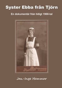 e-Bok Syster Ebba från Tjörn  en dokumentär från tidigt 1900 tal
