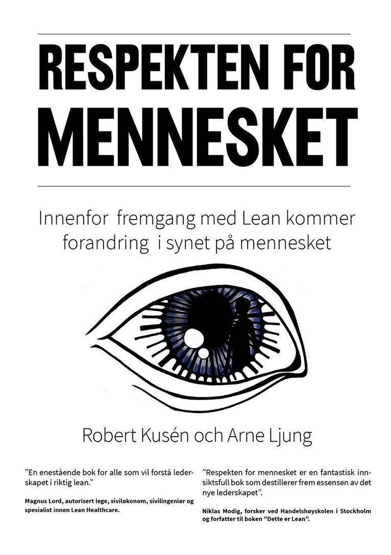 Robert Kusén, Arne Ljung - Respekten for Mennesket, Häftad