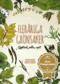 Flerriga grnsaker : upptck, odla, njut