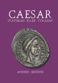 e-Bok Caesar  statsman eller tyrann?   en biografi