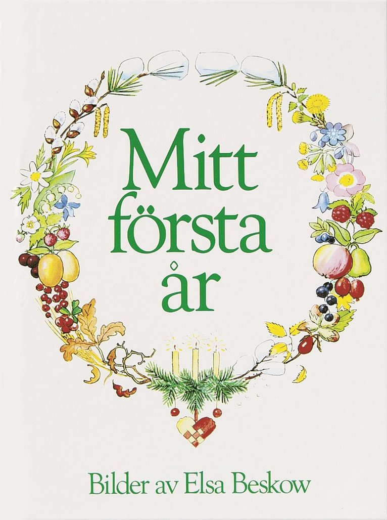 Elsa Beskow - Mitt första år, Inbunden