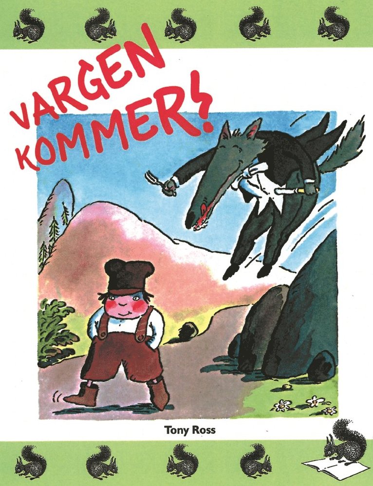 Tony Ross - Vargen kommer!, Inbunden
