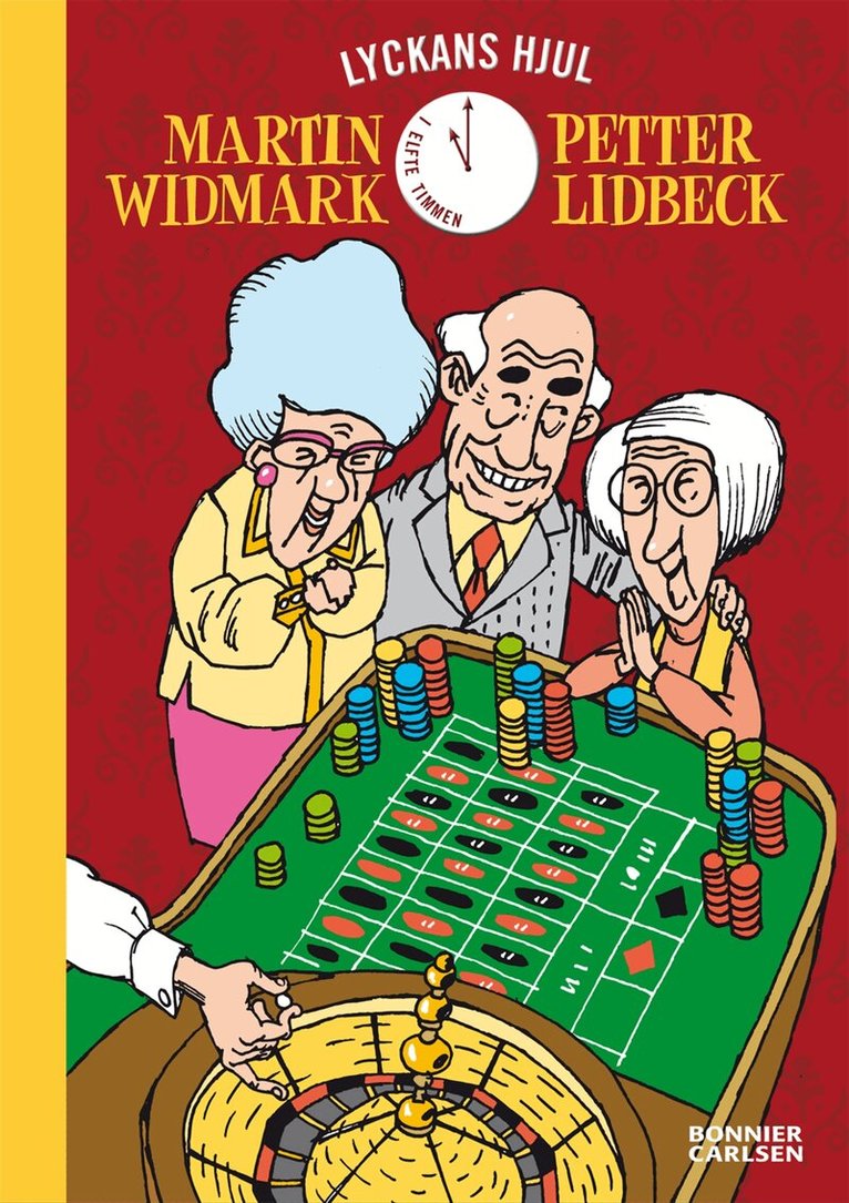 Petter Lidbeck, Martin Widmark - Lyckans hjul, Inbunden