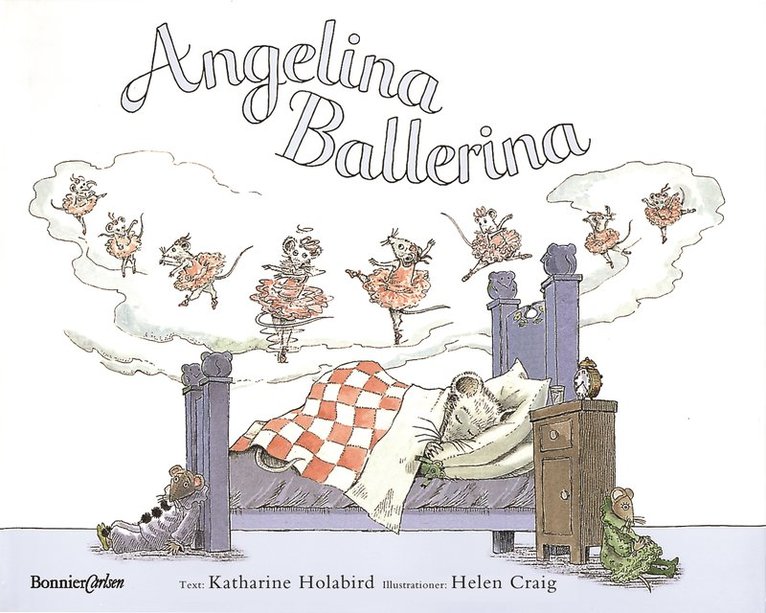 Katharine Holabird - Angelina Ballerina, Inbunden