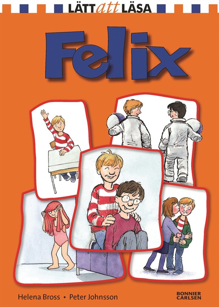 Helena Bross - Felix, Inbunden