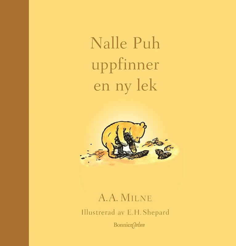 A.A. Milne - Nalle Puh uppfinner en ny lek, Inbunden
