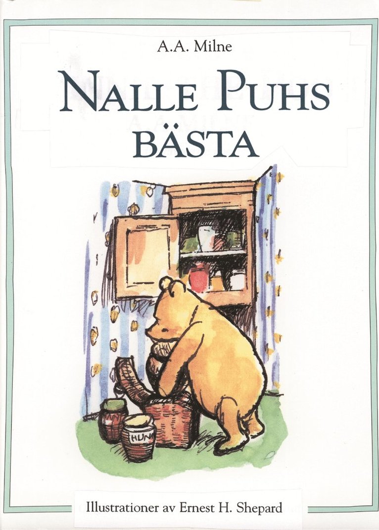 A.A. Milne - Nalle Puhs bästa, Inbunden