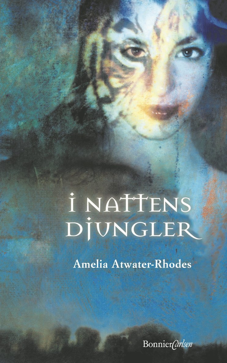 Amelia Atwater-Rhodes - I nattens djungler, Inbunden