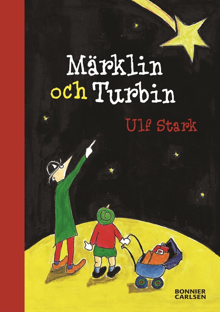 Ulf Stark - Märklin och Turbin, Inbunden
