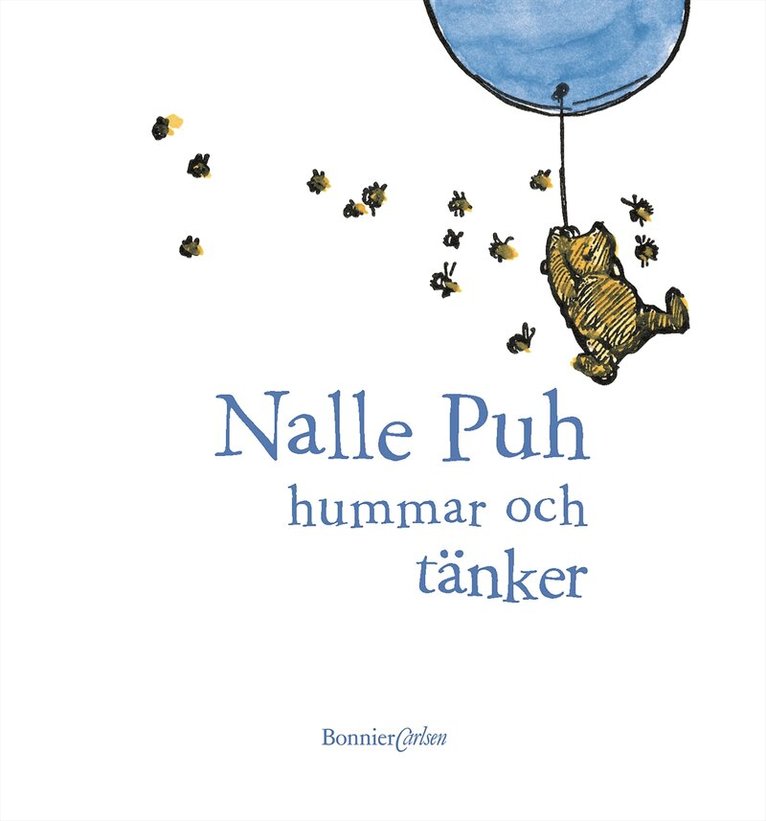 A. A. Milne - Nalle Puh hummar och tänker, Inbunden
