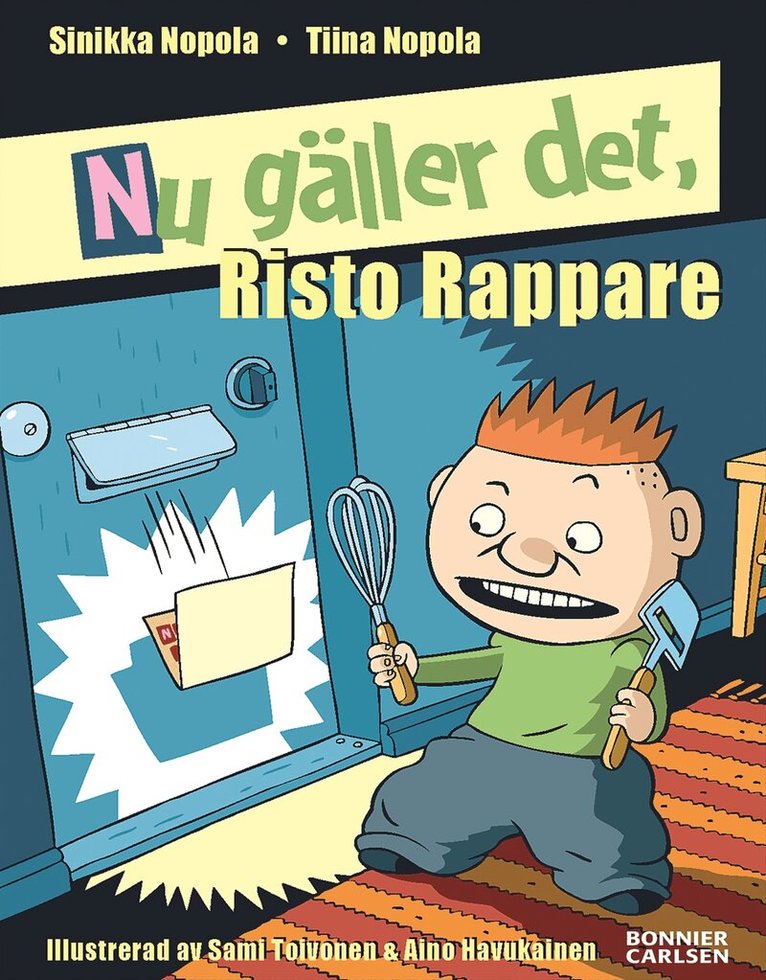 Tiina och Sinikka Nopola - Nu gäller det, Risto Rappare, Inbunden