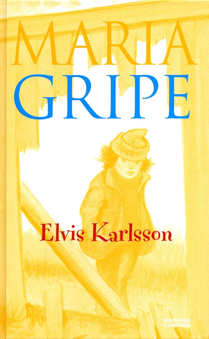 Maria Gripe - Elvis Karlsson, Inbunden